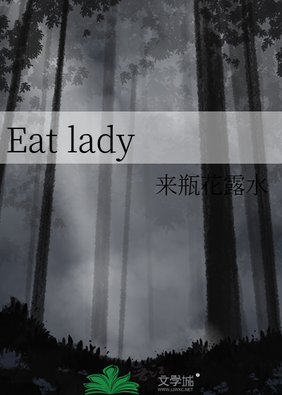 Eat lady